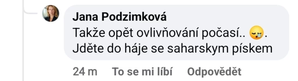 Jana Podzimková: Takže opět ovlivňování počasí.. Jděte do háje se saharským pískem.